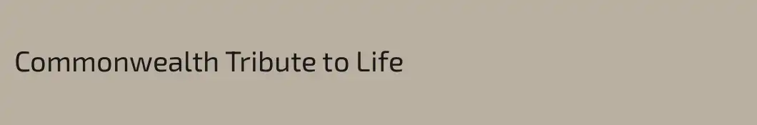 Commonwealth Tribute to Life